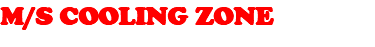 M/S COOLING ZONE 